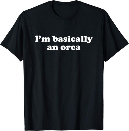 Funny Orca Gift for Boys Girls Men or Women T-Shirt