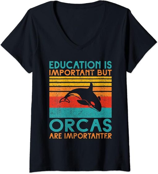 Womens Education is important but Orcas are importanter Orca Whale V-Neck T-Shirt